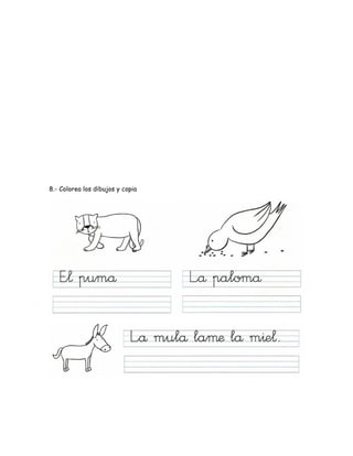 8.- Colorea los dibujos y copia