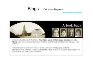 Blogs   Columbus Dispatch
                        http://blog.dispatch.com/lookback/
 