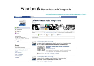 Facebook Hemeroteca de la Vanguardia
                 http://www.facebook.com/pages/La-Hemeroteca-de-La-Vanguardia/2919174...