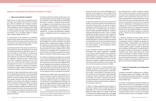 Actualización de la Guía Metodológica para la elaboración de Guías de Atención Integral en el Sistema General
de Seguridad Social en Salud Colombiano en sus componentes Guía de Práctica y Evaluación Económica,
Ministerio de Salud y Protección Social | 229228 FUNDACIÓN SANTA FE DE BOGOTÁ – CENTRO DE ESTUDIOS E INVESTIGACIÓN EN SALUD 2014
Aspectos conceptuales de Evaluación Económica en Salud
I.	 ¿Qué es una evaluación económica?
Ningún país en el mundo está en capacidad de proveer,
con cargo al erario público, todos los servicios y tecnolo-
gías a todos los ciudadanos que los llegaran a necesitar.
Más aún, hay razones para pensar que el acelerado desa-
rrollo tecnológico de las últimas décadas tendrá el efecto
de ampliar la brecha entre lo tecnológicamente posible
y lo económicamente financiable. Para una discusión de
esta dinámica y de las principales hipótesis al respecto
véase el segundo capítulo de Syrett, K. [1].
El reconocimiento de esta restricción es la justificación
fundamental para realizar evaluaciones económicas. Si no
hubiera restricción de recursos el precio de todos los ser-
vicios sería cero. Se le podría dar todo a todos, y no habría
necesidad de realizar este tipo de evaluaciones.
La evaluación económica (EE) consiste, esencialmente, en
medir la diferencia entre la efectividad clínica que aporta
una alternativa de atención en salud frente a otra, y com-
parar este cambio en la efectividad con la diferencia en
costos entre las alternativas. Se puede aplicar a las dife-
rentes etapas del curso natural de la enfermedad (preven-
ción, diagnóstico, tratamiento), o bien al manejo integral
de la misma. La evaluación económica no es un fin en sí
mismo, sino un instrumento para orientar las decisiones
sobre asignación de recursos. Es una herramienta analíti-
ca orientada a responder una pregunta muy importante:
¿cómo generar el mayor impacto o beneficio en salud, en
condiciones de equidad, con los recursos disponibles?
Muchos de los países desarrollados que tienen servicios
de salud públicamente financiados han institucionalizado
la evaluación económica como una función esencial de sus
sistemas. Es el caso, por ejemplo, de Suecia, Canadá, Ingla-
terra, Australia y Alemania, entre otros. Algunos países en
desarrollo, como Colombia, Chile y México, han tenido en
cuenta la evaluación económica para definir los paquetes
de servicios a prestar a la población. La diferencia entre
los países desarrollados y aquellos en desarrollo es que los
primeros disponen de muchos más recursos para la aten-
ción en salud (y aún así enfrentan la restricción de recursos
y se ven obligados a ser selectivos respecto de las inter-
venciones a financiar).
En Europa la evaluación económica muchas veces se rea-
liza como parte del proceso de evaluación de tecnología,
que considera los nuevos medicamentos y procedimientos
que entran al mercado. La evaluación de las innovacio-
nes tecnológicas en salud consulta varios criterios, como
la seguridad, el efecto terapéutico, la existencia de alter-
nativas de tratamiento, la relación de costo-efectividad o
costo-utilidad frente a las alternativas, y el impacto pre-
supuestal [2]1
. La relación entre efectividad (o utilidad) y
costos es el ingrediente central de las evaluaciones eco-
nómicas.
Las agencias que realizan estas evaluaciones emiten reco-
mendaciones sobre la inclusión o exclusión de las noveda-
des tecnológicas en los planes de beneficios del sistema
público de salud. El Instituto para la Calidad y la Eficiencia
de la Atención en Salud de Alemania (IQWiG), por ejem-
plo, mide la efectividad de las nuevas tecnologías y sugiere
el precio máximo al cual estas se podrían incluir en el plan
de beneficios de la seguridad social. Para aquellas que su-
peren ese techo no se justifica su adquisición con recursos
públicos o se les pide a los fabricantes que bajen el precio.
En el pasado la evaluación de tecnología se ha concebido
como un proceso independiente del desarrollo de GPC. Un
análisis reciente de la evaluación de tecnología en Europa
[2], concluye que el hecho de que haya “organizaciones y
procesos separados para evaluaciones económicas, deci-
siones de reembolso o inclusión en planes de beneficios,
y desarrollo de GPC, puede obstaculizar la eficacia y efec-
tividad del proceso general de toma de decisiones, por el
uso innecesario de recursos y la duplicación de esfuerzos”.
Recientemente ha habido esfuerzos para integrar los pro-
cesos de evaluación económica y desarrollo de GPC, en
particular en aquellos países que tienen guías de prácti-
ca clínica de referencia nacional en el contexto de siste-
mas de atención en salud públicamente financiados. Un
ejemplo es el Instituto Nacional para Excelencia Clínica del
Reino Unido (NICE), que tiene el doble mandato de rea-
lizar evaluaciones de tecnología y de desarrollar GPC. La
1	 No todos los países que han institucionalizado la eva-
luación de tecnología aplican los mismos criterios, pero en la ma-
yoría de los casos se incluye de manera explícita, como parte de la
evaluación de tecnología, la evaluación económica.
versión más reciente de su manual metodológico para el
desarrollo de GPC, publicado en enero de 2009, vincula
ambos procesos de manera que en el futuro las guías de
práctica clínica se desarrollen de manera simultánea con
las evaluaciones económicas.
La evaluación económica hace parte de una secuencia de
estudios. En una primera instancia se busca evaluar la rela-
ción entre los efectos clínicos y los costos de las opciones
consideradas. Aquella alternativa clínica que sea seleccio-
nada debe pasar a una segunda etapa, que consiste en
evaluar el impacto presupuestal agregado de su adopción.
Puede haber alternativas que, pese a tener una relación
favorable entre los efectos clínicos y los costos, implican de
todas maneras un gasto adicional y se debe verificar que,
a nivel agregado, dicho gasto sea compatible con la dispo-
nibilidad presupuestal. El análisis de impacto presupuestal
es la fase siguiente en la secuencia de estudios necesarios
para orientar las decisiones de financiación de servicios
con recursos públicos o, lo que es equivalente, incluirlos
en los planes de beneficios.
Si bien la evaluación económica y el análisis de impacto
presupuestal tienen algunos ingredientes metodológi-
cos en común son ejercicios distintos que se diferencian
fundamentalmente en su propósito y en la pregunta que
buscan responder. La evaluación económica intenta esta-
blecer qué tanto se justifica dedicar los recursos humanos
y físicos de la sociedad a la provisión de determinado ser-
vicio de salud, dada la necesidad de tener que elegir entre
uno u otro servicio porque los recursos son limitados.
Una opción “vale la pena” si es eficiente además de ser
equitativa. Una opción es eficiente cuando no hay ningún
uso alternativo de los recursos que genere un mayor bene-
ficio en salud. En otras palabras, no hay ninguna otra ma-
nera de utilizar los recursos humanos y físicos disponibles
que genere un mayor “rendimiento” o ganancia en salud
en el presente y en el futuro. La eficiencia se concibe con
una visión de largo plazo. Una acción preventiva que gene-
re beneficios en salud en un futuro puede ser eficiente, así
en el corto plazo “cueste más”.
El análisis de impacto presupuestal busca establecer si
aquello que se propone incluir en el plan de beneficios se
puede pagar con los recursos financieros disponibles. La
diferencia se puede ilustrar con un ejemplo. Puede haber
un tratamiento muy ineficiente para atender una patología
que aqueja a un solo paciente en todo el país. Puede haber
otro tratamiento que, en cambio, es eficiente, y permite
tratar una dolencia que aqueja a un millón de pacientes.
En el primer caso, la evaluación económica aconsejaría no
proveer el servicio porque dedicar los recursos a otro uso
traería mayores ganancias en salud. Obsérvese que en este
caso el monto de recursos sería bajo, puesto que la aten-
ción de un solo paciente, por cara que sea, no representa
mucho en comparación con el presupuesto de un país. En
el segundo caso, si bien la evaluación económica aconse-
jaría la provisión del servicio, es tan grande el número de
pacientes que la opción podría desbordar el presupuesto
y resultar por lo tanto inviable. La ganancia en salud sería
grande, la inversión de recursos justificable, pero aún así
impagable.
La evaluación económica se ocupa, entonces, de la efi-
ciencia en salud, mientras que el análisis de impacto en
el presupuesto considera la viabilidad presupuestal. Son
ejercicios distintos, complementarios, que normalmente
se realizan de manera secuencial. En primer lugar la eva-
luación económica, y según el resultado, las alternativas
que se consideren eficientes pasan a la siguiente etapa: la
del análisis de impacto en el presupuesto. La justificación
fundamental para realizar ambos ejercicios de manera
conjunta es la equidad. El propósito es asegurar que aque-
llos servicios que se vayan a prestar con cargo al erario pú-
blico estén disponibles para todos los ciudadanos que los
lleguen a necesitar, sin discriminación alguna. Esto se ase-
gura una vez verificada la viabilidad presupuestal.
II.	 Ámbito de comparación de las evaluaciones
económicas
El ámbito de comparación considerado en las evaluacio-
nes económicas puede ser intra patología o inter patolo-
gía. Para efectos de presentación, llamaremos a la primera
clase de evaluación (intra patología) Tipo 1, y a la segunda
(inter patología) Tipo 2.
En principio las evaluaciones económicas comparan una
opción clínica contra otros usos alternativos de los recur-
sos bien sea en la misma o en otra patología. Sin embargo,
la presente guía metodológica tiene como propósito eva-
luar las alternativas de atención en salud consideradas en
las guías de práctica clínica, y el alcance de dichas guías
normalmente está circunscrito a una patología o condición
 
