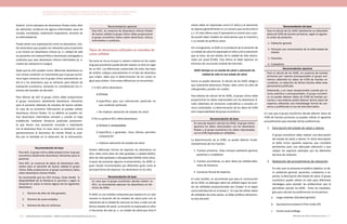 Actualización de la Guía Metodológica para la elaboración de Guías de Atención Integral en el Sistema General
de Seguridad Social en Salud Colombiano en sus componentes Guía de Práctica y Evaluación Económica,
Ministerio de Salud y Protección Social | 267266 FUNDACIÓN SANTA FE DE BOGOTÁ – CENTRO DE ESTUDIOS E INVESTIGACIÓN EN SALUD 2014
lesterol. Como ejemplos de desenlaces finales están años
de sobrevida, incidencia de alguna enfermedad, tasas de
recaída, mortalidad, readmisión hospitalaria, remisión de
la enfermedad etc.
Puede existir una superposición entre los desenlaces. Exis-
ten desenlaces que pueden ser relevantes para el paciente
y así mismo ser desenlaces clínicos (p. e. calidad de vida
en pacientes con osteoartritits) o desenlaces subrogados o
sustitutos que sean desenlaces clínicos intermedios (p. e.
niveles de colesterol en sangre).
Dado que los ACE pueden incluir diferentes desenlaces en
una misma condición se recomienda que el grupo econó-
mico logre consenso con el grupo clínico previamente so-
bre el o los desenlaces que se utilizaran para efectos de
evaluación económica, tomando en consideración los in-
tereses del tomador de decisión.
Para efectos de ACE el grupo clínico debe proporcionar
al grupo económico idealmente desenlaces relevantes
para el paciente obtenido de estudios de buena calidad.
En caso de no encontrar información se pueden utilizar
desenlaces clínicos finales. En su defecto se pueden uti-
lizar desenlaces intermedios siempre y cuando se haya
establecido mediante literatura publicada previamen-
te que tienen una asociación conocida e importante
con el desenlace final. En esos casos su utilización como
aproximaciones al desenlace de interés (final) se justi-
fica por la facilidad en la obtención de la información.
Recomendación de base
Para ACE, el grupo clínico debe proporcionar al grupo
económico idealmente desenlaces relevantes para el
paciente.
Para ACE, en ausencia de datos de desenlaces rele-
vantes para el paciente de buena calidad el grupo
clínico debe proporcionar al grupo económico datos
sobre desenlaces clínicos finales
Se recomienda que los ACE incluya, hasta donde la
disponibilidad de la literatura lo permita y según la
situación en salud, al menos alguno de los siguientes
desenlaces:
1.	 Número de años de vida ganados.
2.	 Número de casos evitados.
3.	 Número de días sin síntomas.
Recomendación opcional
Para ACE, en ausencia de desenlaces clínicos finales
de buena calidad el grupo clínico debe proporcionar
al grupo económico datos sobre desenlaces clínicos
intermedios o sustitutos.
Tipos de desenlaces utilizados en estudios de
costo utilidad
Tal como se vio en el paso 5, existen criterios en los cuales
el grupo económico puede decidir realizar un ACU en lugar
de un ACE. Las diferencias sustanciales de estos dos tipos
de análisis subyace precisamente en el tipo de desenlace
que miden, dado que la determinación de los costos es
igual para ambos. Entre estas diferencias se encuentran:
1.	El ACE utiliza desenlaces:
a.	Únicos.
b.	Específicos para una intervención particular en
una condición particular.
c.	No implican valoración de estados de salud.
2.	Por su parte el ACU utiliza desenlaces:
a.	Únicos o compuestos.
b.	Específicos o generales. Estos últimos permiten
comparación
c.	Implican valoración de estados de salud.
Existen diferentes formas de expresar los desenlaces en
ACU, tales como años de vida ajustados a calidad (AVAC),
años de vida ajustados a discapacidad (AVAD) entre otros.
A pesar de presentar algunos inconvenientes, los AVAC si-
guen siendo recomendados por diferentes guías como la
principal forma de expresar los desenlaces en los ACU.
Recomendación de base
En caso que el grupo económico decida realizar un
ACU, se recomienda expresar los desenlaces en tér-
minos de AVAC.
El AVAC es una medida compuesta que expresa en un solo
número la duración de los estados de salud junto con la
valoración de la calidad de vida que se hace a cada uno de
dichos estados de salud. La duración es expresada en años
o fracciones de este (p. e. un estado de salud que dura 6
meses debe ser expresada como 0.5 años) y la valoración
se expresa generalmente en un número que oscila entre 0
y 1. En este último caso 0 representa la muerte (aun cuan-
do puede haber estados de salud peores que la muerte) y
1 un estado de perfecta salud.
Por consiguiente, el AVAC es el producto de la duración de
un estado de salud (t) expresado en años y de la valoración
que se hace, de ese estado, de la calidad de vida relacio-
nada con salud (CVRS). Esta última se debe expresar en
términos de una escala cardinal de intervalo.
AVAC=tiempo en un estado de salud x valoración de
calidad de vida en ese estado de salud
Como se puede observar, el cálculo de los AVAC obliga a
que solamente desenlaces finales, tales como los años de
vida ganados, puedan ser usados.
Para efectos de cálculo de los AVAC, el grupo clínico debe
proporcionar los datos relacionados con los desenlaces fi-
nales obtenidos de revisiones sistemáticas o estudios clí-
nicos controlados. La determinación de los datos de CVRS
será responsabilidad del grupo económico.
Recomendación de base
En caso de requerir calcular los AVAC, el grupo clínico
aportara los datos relacionados con los desenlaces
finales y el grupo económico los datos relacionados
con la CVRS expresada en utilidades.
La determinación de la CVRS, se puede obtener funda-
mentalmente de tres fuentes:
1.	Fuentes primarias. Estas incluyen población general,
pacientes o cuidadores.
2.	Fuentes secundarias, es decir datos de utilidad obte-
nidos de literatura.
3.	Consenso formal de expertos.
En este sentido, se recomienda que para la construcción
de los AVAC se obtengan datos de utilidad según las fuen-
tes de utilidades proporcionadas por Cooper et al según
como está descrito en el anexo 2. En caso de utilizar datos
de utilidades de ortos países, se debe justificar plenamen-
te esta decisión.
Recomendación de base
Para el cálculo de los AVAC idealmente se obtendrán
datos de CVRS de fuentes primarias, según el siguien-
te orden de prelación:
1.	Población general.
2.	Personas con conocimiento de la enfermedad de
interés.
3.	Pacientes.
4.	Cuidadores
Recomendación opcional
Para el cálculo de los AVAC, en ausencia de fuentes
primarias por razones presupuestales el grupo eco-
nómico obtendrá los datos de CVRS de fuentes se-
cundarias. La selección de dichas fuentes debe estar
plenamente justificado.
Solamente, y en casos excepcionales cuando por ra-
zones prácticas o presupuestales, el grupo económi-
co no pueda obtener datos de CVRS de fuentes pri-
marias o secundarias podrá obtener dichos datos de
expertos utilizando una metodología formal de con-
senso y justificando el uso de esta alternativa.
En caso que el grupo económico decida obtener datos de
CVRS de fuentes primarias se pueden utilizar el siguiente
procedimiento para elucidar dichas preferencias:
1.	 Descripción del estado de salud a valorar.
El grupo económico debe realizar una descripción
del estado de salud a valorar. En dicha descripción
se debe incluir aquellos aspectos que considera
pertinentes para una adecuada valoración y que
cobijen los aspectos valorados por las diferentes
técnicas de medición.
2.	 Realización del procedimiento de valoración
En este caso se presenta al público objetivo; es de-
cir población general, pacientes, cuidadores o ex-
pertos; la descripción del estado de salud. El grupo
económico puede utilizar en este paso diferentes
estrategias para elucidar las preferencias que le
permitirán calcular los AVAC. Entre las metodolo-
gías para calcular las preferencias se encuentran:
a.	 Juego estándar (Standard gamble)
b.	 Equivalencia temporal (Time trade-off)
c.	 Escala visual análoga.
 