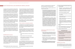 Actualización de la Guía Metodológica para la elaboración de Guías de Atención Integral en el Sistema General
de Seguridad Social en Salud Colombiano en sus componentes Guía de Práctica y Evaluación Económica,
Ministerio de Salud y Protección Social | 271270 FUNDACIÓN SANTA FE DE BOGOTÁ – CENTRO DE ESTUDIOS E INVESTIGACIÓN EN SALUD 2014
Paso 6E. Estimación de los costos: Identificación, medición y valoración
Un aspecto crucial en las evaluaciones económicas (EE) es
la identificación y medición de los costos unitarios de las
alternativas u opciones clínicas consideradas. La precisión
con que se miden los costos es uno de los principales de-
terminantes de la calidad de una evaluación económica.
Los costos en las EE, se consideran como el producto de un
vector de cantidades de recursos (Q) y un vector de pre-
cios unitarios de tales recursos (p). La medida de los costos
hace referencia al vector de cantidades, mientras que la
valoración se refiere a la asignación de precios unitarios a
dichas cantidades [1].
De acuerdo a la literatura consultada, se distinguen tres
etapas principales en la estimación de costos en las alter-
nativas que se evalúan: identificación, medición y valora-
ción. Cada una se describirá en este apartado.
Además de estas etapas principales, se resalta otros as-
pectos a tener en cuenta en la estimación de los costos,
como son la estimación de costos per cápita de la atención
y establecer las fuentes de información (apartados IV y V).
Las indicaciones del presente capítulo orientan la estima-
ción de costos de cada bien o servicio de acuerdo a las
definiciones de las clasificaciones de procedimientos, me-
dicamentos y servicios vigentes en el sistema de seguridad
social.
Identificación de los recursos
Previo a la medición o valoración de los costos es nece-
sario que se identifique con precisión los costos que se
van a estimar. En este paso el grupo desarrollador de la
guía (GDG) identifica los recursos en que cada alternati-
va puede incurrir. Se identifica cómo la intervención será
utilizada y cómo afectará esta la enfermedad de interés,
su tratamiento y los estados de salud de los pacientes que
la están recibiendo, incluyendo los efectos colaterales de
dicha intervención [1, 2].
Es de gran utilidad enunciar todos los recursos consumi-
dos antes de seleccionarlos, aunque tengan poco impacto
o aquellos que sean difíciles de pasarlos a unidades mo-
netarias, puesto que facilita identificar los recursos menos
obvios, como por ejemplo el transporte de los pacientes a
las instituciones hospitalarias; esto permitirá que el ana-
lista tome decisiones de incluir o no un recurso de forma
exhaustiva [2].
En la elaboración de esta lista, es útil disponer de un ár-
bol de decisiones para cada intervención que refleje los
sucesos en la evolución de la intervención y de esta forma
establecer los recursos afectados en cada paso [3]
Para la selección de costos a evaluar se propone las si-
guientes consideraciones de inclusión y exclusión, descri-
tas en la literatura revisada:
Costos a incluir en la evaluación económica
La identificación de los costos dependerá del punto de vis-
ta del análisis de la EE, pero además es importante consi-
derar la historia de la enfermedad, diagnóstico, e interven-
ción en cuestión.
Los costos que se deben incluir en la EE, son los que están
directamente relacionados con la intervención sanitaria en
cuestión (medicamentos, prueba diagnóstica, cirugía…),
incluyendo consecuencias presentes o futuras, como por
ejemplo:
•	 Costos médicos asumidos por el sector salud (reque-
rido)
•	 Costos asumidos por otros sectores (opcional)
•	 Costos asumidos por el paciente y su familia (opcio-
nal, dependiendo de la perspectiva)
•	 Pérdida de productividad (opcional)
Por ser la perspectiva de análisis la del sistema de salud
públicamente financiado, la recomendación de base es
incluir sólo los costos asumidos por dicho sistema, inclu-
yendo los copagos y cuotas moderadoras, pero excluyendo
otros gastos de bolsillo.
Otras categorías de costos se pueden incluir de manera
opcional, en un análisis adicional que no sustituye el de
base cuya perspectiva es la del sistema de salud.
Por otro lado, considerar los siguientes aspectos para de-
terminar los costos a incluir:
§	Recursos asociados a la vida extendida: Si por ejemplo
un tratamiento nuevo extiende la vida de un paciente
que de otra forma habría fallecido, pero el paciente
permanece bajo cuidado médico costoso durante su
periodo extendido de vida, surge la pregunta sobre
si se deben incluir esos costos adicionales, existiendo
controversia al respecto [2,4]. Se recomienda excluir
los costos asociados al tratamiento de enfermedades
distintas a la evaluada durante el periodo de vida ex-
tendida.
§	Pérdidas de productividad. En la literatura se deba-
te si se deben incluir las pérdidas de productividad
(para una discusión completa véase el capítulo 4 de
Drummond, M.) [5]. Un aspecto en este debate es
que, dado que desde la perspectiva es de la sociedad
la pregunta es si la sociedad como un todo sufre una
pérdida económica cuándo alguien deja de trabajar.
En atención a este debate se recomienda reportar se-
paradamente y en unidades físicas el tiempo no labo-
ral de los pacientes en cada opción. En todo caso esta
es una categoría de costos que, de acuerdo a la reco-
mendación de esta Guía Metodológica, es opcional.
Costos que no se deben incluir en la evalua-
ción económica:
§	Costos comunes: No se requiere incluir los costos co-
munes a las alternativas en comparación por las razo-
nes expuestas en la definición de costo incremental.
§	No computar costos futuros que no estén asociados
directamente con la intervención
§	Tenderán a excluirse los costos de transporte en el
contexto urbano, y otros ítems cuya medición se difi-
culta y cuyo impacto en los resultados no se anticipa
como importante.
Recuadro 9 Ejemplo 9 de identificación de recursos en
una EE dependiendo del punto de vista del estudio
§	Desde la perspectiva del financiador público de sa-
lud o sector salud:
•	 Intervención a evaluar (medicamento, prueba
diagnóstica, cirugía, programa de prevención…)
•	 Consultas médicas, urgencias, u otro servicio re-
lacionadas con la intervención en cuestión
•	 Días de estancia hospitalaria (si aplica)
•	 Otros tratamientos relacionados con la interven-
ción a evaluar
•	 Pruebas diagnósticas necesarias derivadas de la
intervención en cuestión
•	 Posibles complicaciones (las más relevantes por
prevalencia y/o severidad)
•	 Posibles reacciones adversas a medicamentos a
evaluar (las más relevantes por prevalencia y/o
severidad), para las intervenciones con medica-
mentos
§	Desde la perspectiva de la sociedad, además de lo
anterior:
•	 Días de incapacidad laboral (en el caso que se deci-
da incluir costos por pérdida de productividad)
•	 Tiempo de cuidadores informales
Recomendación de base
§	Identificar los recursos de acuerdo a la perspecti-
va del estudio de EE, que es la del Sistema General
de Seguridad Social en Salud o, más generalmen-
te, el sistema de salud.
§	Hacer una lista exhaustiva de los recursos relacio-
nados con la intervención
§	Incluir los recursos que sean representativos y/o
que tengan diferencias considerables en las opcio-
nes de comparación.
§	Incluir costos sanitarios futuros siempre y cuando
estén relacionados con la intervención evaluada.
Medición de los recursos
Una vez identificados los recursos a estimar, se procede a
medir cada recurso individual, para posteriormente valo-
rarlos. Se recomienda informar sobre el uso de recursos
 