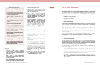 Actualización de la Guía Metodológica para la elaboración de Guías de Atención Integral en el Sistema General
de Seguridad Social en Salud Colombiano en sus componentes Guía de Práctica y Evaluación Económica,
Ministerio de Salud y Protección Social | 281280 FUNDACIÓN SANTA FE DE BOGOTÁ – CENTRO DE ESTUDIOS E INVESTIGACIÓN EN SALUD 2014
Recomendación de base [12]
§	Justificar la necesidad de elaborar un modelo y
elección del modelo propuesto (Herramienta 11-
E)
§	Para enfermedades crónicas o donde el tiempo es
un factor importante NO se recomienda emplear
los modelos de árboles de decisión
§	Explicar con claridad la población diana del mo-
delo
§	Especificar la perspectiva elegida para el modelo
§	Describir y analizar adecuadamente la estructura
del modelo
§	Justificar el horizonte temporal del modelo
§	Seleccionar, cuantificar y recopilar los datos clíni-
cos de las intervenciones evaluadas con sus respe-
tivas tasas de ocurrencia. Preferiblemente utilizar
ensayos clínicos como fuentes de datos
§	Seleccionar, recolectar, especificar y cuantificar
los costos incluidos en el modelo
§	Explicitar las fuentes de donde se obtuvieron los
datos para el modelo
§	Realizar un ajuste temporal y los descuentos de
los costos incluidos en el modelo
§	Contextualizar los resultados de la evaluación
económica en el ámbito de análisis realizado y del
modelo construido
§	Asegurar mediante análisis de sensibilidad, la es-
tabilidad del modelo, habiendo analizado entre
otros el peor escenario asumible
Referencias
1.	 Drummond M, O’Brien B, Sculpher M, Stoddart G,
Torrance G. Methods for the Economic Evaluation of
Health Care Programmes. Oxford Medical Publica-
tions. 2005;3:1-156.
2.	 Briggs, A., Claxton, K., & Sculpher, M. Decision Mod-
elling for Health Economic Evaluation. Oxford: Oxford
University Press. 2006.
3.	 World Health Organization-CHOice: Making Choices
in Health: WHO Guide to Cost-Effectiveness Analysis.
ISBN 92 4 154601 8. 2003; p.1-250.
4.	 Guyatt, G. H. (2008). “GRADE: Incorporating consid-
erations of resources use inot grading recommenda-
tions.” BMJ: Vol. 336 1170-1173.
5.	 Kuntz, K. M., and M. C. Weinstein. 2001. Modelling
in Economic Evaluation. In Economic Evaluation in
Health Care: Merging Theory with Practice, ed. M.
Drummond and A. McGuire, 141-71. Oxford, U.K.:
Oxford University Press.
6.	 IQWiG. (2008). Methods for Assessment of the
Relation of Benefits to Costs in the German
Statutory Health Care System. Fecha de consulta
Marzo de 2009, en el sitio URL: http://www.
iqwig.de/download/08-01-24_Methods_of_the_
Relation_of_Benefits_to_Costs_Version_1_0.pdf.
7.	 Oliveros, H., R. Lobelo, et al. (2006). “Análisis cos-
to-efectividad de las heparinas de bajo peso mole-
cular en tromboprofilaxis temprana en pacientes
médicos y quirúrgicos.” Acta Médica Colombiana 31:
71-82.
8.	 Chancellor JV., Hil AM., Sabin CA., Simpson KN &
Youle M. Modelling the cost effectiveness of Lamivu-
dine/Zidovudine combination in HIV infection. Phar-
macoeconomics 1997, 1:54-66.
9.	 Briggs, A., K. Claxton, et al. (2006). Decision Model-
ling for Health Economic Evaluation. Oxford, Oxford
University Press.
10.	 Organización Panamericana de la Salud. DisMod II.
Version1.03. Software for Modeling Pros. Disponible
en: URL http://epigear.com/index_files/DisMod.htm.
11.	 Rodriguez Barrios J M., Serrano, D; Monlen T&  Caro
J. Los modelos de simulación de eventos discretos en
la evaluación económica de tecnologías y productos
sanitarios. Gac Sanit [online]. 2008, vol.22, n.2 ISSN
0213-9111.
12.	 Rodriguez Barrios J M (2004). Papel de los modelos
en las evaluaciones económicas en el campo sanita-
rio. Farma Hosp (Madrid): Vol 28 231-242.
Paso 8E. Análisis de sensibilidad
Las evaluaciones económicas (EE) presentan algún grado de incertidumbre que se deriva de errores
metodológicos o del tipo de los supuestos utilizados alrededor de variables o parámetros inciertos
como tasa de descuento, datos de efectividad, o de costos. En términos generales la incertidumbre
vienen referida a:
•	 Variabilidad de los datos disponibles
•	 Generalización de los resultados
•	 Extrapolación de los resultados
•	 Modelos analíticos utilizados
La incertidumbre se puede clasificar en dos tipos: la que surge de reunir datos primarios y la que surge
a partir de supuestos. Ambos tipos pueden ser analizados mediante un análisis de sensibilidad (AS)
[1].
El AS puede definirse como una “técnica de evaluación de la incertidumbre que se utiliza para com-
probar el grado de estabilidad de los resultados de un análisis y hasta qué punto pueden verse éstos
afectados cuando se modifican dentro de unos límites razonables las variables principales o las esti-
maciones efectuadas” [2]
Existen diferentes tipos de AS, entre ellos: análisis de sensibilidad simple (univariante y multivarian-
te), análisis de umbral, análisis escenarios extremos y análisis de sensibilidad probabilístico.
A.	 Análisis de sensibilidad simple
Consiste en variar dentro de un rango razonable de valores, uno a uno los parámetros de la evaluación
para ver cómo esto afecta a los resultados encontrados. En el recuadro 13 se presenta como ejemplo
el estudio de Alvis N De La Hoz F, Vivas D. Relación costo-efectividad de la vacuna contra Haemophilus
influenzae tipo b en niños menores de dos años de edad en Colombia [3].
Este análisis permite ver el impacto que tiene cada uno de los parámetros en los resultados. Este
análisis tiene dos vertientes:
•	 Univariante: Brinda información limitada porque examina sólo los cambios en una única varia-
ble; mientras que el resto de las variables permanecen constantes. Esto puede subestimar la
incertidumbre del estudio debido a que puede haber interacciones entre los parámetros [4]. Sin
embargo, permite identificar más fácilmente la causa de las variaciones.
•	 Multivariante: Se realizan cambios simultáneos sobre los valores de dos o más variables, a lo
largo de sus rangos, a fin de determinar cuál es la mejor estrategia para todas las combinaciones
entre las variables.
 