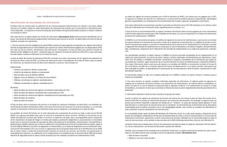 Actualización de la Guía Metodológica para la elaboración de Guías de Atención Integral en el Sistema General
de Seguridad Social en Salud Colombiano en sus componentes Guía de Práctica y Evaluación Económica,
Ministerio de Salud y Protección Social | 303302 FUNDACIÓN SANTA FE DE BOGOTÁ – CENTRO DE ESTUDIOS E INVESTIGACIÓN EN SALUD 2014
Anexo 3. Identificación de nuevas fuentes de información
Identificación de necesidades de información
Se deben listar los servicios que, en aplicación de los criterios expuestos anteriormente con relación a los costos, deben
incluirse en el análisis, listado en orden descendente de importancia de acuerdo con el conocimiento e información preli-
minar disponible. Los expertos en economía del grupo desarrollador de la guía (GDG) deben proponer el listado y validarlo
con el grupo en pleno.
Para cada servicio se deben tabular las fuentes de información (Herramienta 10-E) preliminarmente identificadas por el
grupo. Una fuente de información puede proveer información para más de un servicio. Se debe indicar así mismo el tipo de
medición asociado con cada fuente.
1. Para los servicios del Plan obligatorio de salud (POS) la fuente principal sugerida corresponde a los registros del Sistema
General de Seguridad Social en Salud (SGSSS) que reportan los valores efectivamente pagados por los aseguradores (EPS)
por cada uno de los servicios. Actualmente, esta información corresponde a la base de datos que soporta el Estudio de
Suficiencia Plan Obligatorio de Salud - Unidad de Pago por Capitación (Estudio de Suficiencia POS-UPC) y cuyas solicitudes
formales deben realizarse al Ministerio de la Protección Social.
La base de datos del Estudio de Suficiencia POS-UPC consolida cinco años consecutivos de los registros de prestación de
servicios de salud a través del POS. Las fuentes de información para la consolidación de la base de datos y para el análisis
de suficiencia, son dieciocho bases de datos entre población y servicios, discriminadas así:
Poblacionales:
•	 Histórico de población afiliada compensada
•	 Histórico de población afiliada no compensada
•	 Base de datos única de afiliados (BDUA)
•	 Registro Único de Afiliados a la Protección Social (RUAF)
•	 Afiliados carnetizados al régimen subsidiado pleno
•	 Afiliados carnetizados al régimen subsidiado parcial
Servicios:
•	 Bases de datos de servicios del régimen contributivo (reportadas por EPS)
•	 Bases de datos del régimen subsidiado pleno (reportadas por EPS)
•	 Bases de datos de servicios del régimen subsidiado parcial (reportadas por EPS)
•	 Bases de datos de recobros
•	 Bases de datos de tutelas
El flujo de datos sobre la prestación de servicios se da desde las Institución Prestadora de Salud (IPS) a las entidades ad-
ministradoras de planes de beneficios (EPS), como parte de la factura de venta por los servicios prestados, y a su vez éstas
remiten la información al Ministerio de Protección Social, para su validación y consolidación en la base de datos.
Las variables de interés del Estudio son el costo observado por la prestación de servicios en todas y cada una las EPS del
SGSSS y los ingresos percibidos para cubrir el costo de la prestación de dichos servicios. También, se encuentran las va-
riables de población (usuarios que reciben el servicio), en especial la de edad, sexo y zona geográfica para la evaluación
de los mecanismos de ajuste de riesgo y el motivo que originó su prestación (diagnóstico y causa externa). Es importante
aclarar que la estructura principal de esta base de datos está dada por las Actividades, Intervenciones, Procedimientos y
Medicamentos (AIPM) cubiertos por el POS en codificación CUPS (Clasificación Única de Procedimientos en Salud), según el
Acuerdo 008 de 2009 de la Comisión de Regulación en Salud (CRES) y no a través de diagnósticos por la Clasificación Inter-
nacional de Enfermedades CIE-X; por lo tanto, la organización de las búsquedas debe partir de la identificación de las AIPM
que se desea costear y conformar posteriormente conjuntos de atención por persona, que brinden una aproximación al
costo global de la atención. La codificación de los medicamentos es la establecida por el Acuerdo 228 de 2002 del Consejo
Nacional de Seguridad Social en Salud y demás acuerdos que han realizado inclusiones de medicamentos al POS.
Los datos del registro de servicios prestados por el POS en términos de AIPM, y los valores que son pagados por la UPC,
se organizan en ámbitos de atención así: ambulatorio o consulta externa (medicina general y especializada, odontológica
general y especializada y las realizadas por otros profesionales de la salud), urgencias, hospitalario y domiciliario.
Para mayor información se recomienda consultar los Estudios de Suficiencia de la UPC-POS realizados en los últimos cuatro
años por el Ministerio de la Protección Social, específicamente sus anexos 1 y 2.
2. Para servicios no necesariamente POS, se sugiere considerar información sobre servicios pagados por otros compradores
institucionales (regímenes exceptuados, ARP, entidades territoriales), así como los reportados en el sistema de información
de precios de medicamentos –(SISMED).
El SISMED es una herramienta de apoyo a la política de regulación de precios de medicamentos, cuya función es controlar
de manera efectiva el incremento de los precios a través de la cadena de comercialización y su objetivo es brindar la infor-
mación necesaria para analizar y controlar el comportamiento de los precios de los medicamentos en Colombia y orientar
la regulación del mercado de medicamentos en el país para lo cual se estandariza y normaliza el registro, almacenamiento,
flujo, transferencia y disposición de la información del mercado de medicamentos en la cadena de producción y distribu-
ción.
Con periodicidad trimestral, se deben reportar al SISMED los precios promedio ponderados de los medicamentos en la
cadena de comercialización, los precios de venta, compra y recobro reportados trimestralmente por laboratorios, mayo-
ristas, EPS, IPS públicas y entidades territoriales. Anualmente se publican consolidados de la información que puede ser
consultada por el público, según disposición de la Comisión Nacional de Precios de Medicamentos y Dispositivos Médicos.
Para mayor información sobre la estructura del reporte y las variables del SISMED, se recomienda consultar la Circular 01
del 14 de febrero de 2007 de la Comisión Nacional de Precios de Medicamentos. Si se desea consultar información que
está restringida al público, se debe gestionar la autorización de consulta extensa a dicha Comisión, manteniendo la confi-
dencialidad requerida.
Se recomienda emplear el valor de la mediana publicada en el SISMED y utilizar los valores mínimos y máximos para el
análisis de sensibilidad.
3. Para otros servicios se pueden considerar solicitudes especiales de información. En algunos países las agencias en-
cargadas de la evaluación económica solicitan a los productores de medicamentos, de manera abierta y competitiva, un
precio con base en el cual se realizará la evaluación bajo la siguiente condición: si el medicamento se incluye en el plan
de beneficios, el productor lo tiene que suministrar al sistema de salud al precio originalmente ofrecido para efectos de la
evaluación.
4. Información obtenida a través de otras consultas con grupos de interés.
Cuanto se utilicen los registros de prestación de servicios del sistema (lo cual incluye la base de datos del Estudio de Su-
ficiencia POS-UPC) se cuenta con información del precio de compra de intervenciones. Sin embargo, en algunos casos los
precios que se tienen responden a paquetes de manejo de un ―siniestro‖ en salud, por ejemplo puede aparecer el costo
total del parto y no discriminar las intervenciones que lo componen. Se recomienda que la información de las alternativas
contempladas para el análisis económico sea lo más desagregada posible y que cuando se comparen las alternativas se
estén cotejando conjuntos equivalentes de intervenciones.
En la actualidad existen bases de datos del Ministerio de Protección Social, las cuales serán puestas a disposición de los
grupos de investigación elaboradores de GAI para el levantamiento de costos y, de esta manera facilitar la construcción de
evaluaciones económicas. Igualmente, se tiene conocimiento de estudios realizados por la Universidad Javeriana sobre el
costo de intervenciones, como también la base de datos de la OMS (CHOssing Interventions that are Cost Effective) [3].
Cualquier fuente que se adopte para construir las evaluaciones económicas debe ser explicita, indicando el año de referen-
cia, uso de imputaciones, uso de tasas de descuento y ajustes por inflación.
También, para el reporte de los resultados de la evaluación económica, se sugiere presentar las fuentes de costos consul-
tadas en una tabla resumen que contenga al menos las siguientes variables (Herramienta 10-E):
•	 Base de datos consultada
•	 Objetivo y usos de la base de datos
 