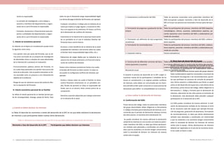 Actualización de la Guía Metodológica para la elaboración de Guías de Atención Integral en el Sistema General
de Seguridad Social en Salud Colombiano en sus componentes Guía de Práctica y Evaluación Económica,
Ministerio de Salud y Protección Social | 4746 FUNDACIÓN SANTA FE DE BOGOTÁ – CENTRO DE ESTUDIOS E INVESTIGACIÓN EN SALUD 2014
ración es responsable.
-	La comisión de investigación u otro trabajo o
asesoría a miembros del departamento u organi-
zación de la cual el firmante es responsable.
-	Contratos, donaciones o financiaciones para pro-
yectos o actividades del departamento u organi-
zación de la cual el firmante es responsable.
C. Interés no económico personal
En relación con el tópico en consideración puede incluir
lo siguiente, entre otros:
-	Una opinión clara por parte del firmante, que se de-
riva como conclusión de un proyecto de investigación
de efectividad clínica o estudios de costo-efectividad,
de la intervención o producto en evaluación.
-	Pronunciamientos públicos previos del firmante, en
los cuales haya expresado una opinión clara acerca del
tema de la discusión. Esto se podría interpretar en for-
ma razonable como un prejuicio a una interpretación
objetiva de la evidencia.
-	Riesgo de que las opiniones acerca del producto afec-
ten la reputación del firmante.
D. Interés económico personal de un familiar
Se refiere al interés personal de un familiar (primer gra-
do de consanguinidad, cónyuge, pareja de hecho, hijos
sobre los que el declarante tenga responsabilidad legal)
y se deriva del pago al familiar del firmante; por ejemplo:
-	Cualquier consultoría o trabajo para la industria de la
salud que implica un pago regular u ocasional en efec-
tivo o en especie en los anteriores 24 meses a la firma
de la declaración de conflicto de intereses.
-	Inversiones en la industria de la salud que hacen parte
de un portafolio en el cual el individuo (familiar del
firmante) tiene control directo.
-	Acciones u otros beneficios de la industria de la salud
propiedad del individuo o de terceros sobre los cuales
el familiar tiene responsabilidad legal (niños, etc.).
-	Patrocinio de viajes dados por la industria de la
salud en los 24 meses anteriores a la firma de la decla-
ración de conflicto de intereses.
Existen otros intereses económicos frente a los cuales
el familiar del firmante no tiene control. En estos ca-
sos puede no configurarse conflicto de intereses; por
ejemplo:
-	Activos o bienes sobre los cuales el familiar no tiene
control financiero (inversiones en un portafolio am-
plio, fondos de pensión) en éstas el responsable del
fondo, que es un tercero, tiene control acerca de su
composición.
-	Derechos a pensión adquiridos por trabajos anteriores
en la industria de la salud.
3.	Cuándo se deben declarar los intereses
La Tabla 10 describe los momentos a través del desarrollo de la GPC en los que debe realizarse la declaración
de intereses y que participantes deben realizar dicha declaración.
Tabla 10. Momentos en el desarrollo de una GPC en los que debe realizarse la declaración de intereses.
Momento o fase del desarrollo de la GPC Participantes que deben declarar sus intereses
1. Convocatoria y conformación del GDG Todas las personas convocadas como potenciales miembros del
GDG (incluyendo cualquier momento o fase de desarrollo de la
GPC en la que una persona sea convocada a formar parte del equi-
po).
2. Formulación de preguntas y graduación de des-
enlaces
Todos los participantes del proceso: miembros del GDG (expertos
metodológicos, clínicos, usuarios), colaboradores expertos, pa-
cientes (pacientes como miembros del GDG y colaboradores por
medio de consultas).
3. Priorización y/o definición de la(s) pregunta(s)
económicas
Todos los participantes del proceso: miembros del GDG, colabora-
dores expertos.
4. Formulación de recomendaciones Todos los participantes del proceso: miembros del GDG, colabora-
dores expertos, pacientes: miembros del GDG y colaboradores por
medio de consultas.
5. Evaluación externa Par(es) evaluador(es)
6. Construcción de diferentes versiones del docu-
mento (pacientes y usuarios)
Todos los participantes del proceso: principalmente si se constitu-
ye un grupo diferente para la construcción de dichos documentos
o para colaboradores adicionales convocados para este proceso.
Renovación anual Todos los miembros del GDG
Si durante el proceso de desarrollo de la GPC surgen si-
tuaciones nuevas de los participantes o alrededor de los
temas en consideración y se originan posibles conflictos
de intereses, estos deben ser comunicados por los miem-
bros del GDG al líder quien convocará un nuevo proceso de
declaración para definir la compatibilidad con el proceso.
4.	Cómo realizar la declaración de intereses
A. Conformación del GDG:
Previa lectura del código, todos los potenciales miembros
del grupo desarrollador deben diligenciar la Herramienta
2: Código y Formato para la declaración de intereses; se re-
comienda que el periodo de declaración abarque mínimo
dos años previos al momento de la declaración (5).
Se puede considerar de manera adicional la declaración
verbal de los intereses en una reunión con todos los poten-
ciales miembros del GDG; es ideal que dichas declaracio-
nes verbales sean planeadas y coordinadas con anteriori-
dad y que los asistentes a la reunión tengan conocimiento
sobre la necesidad de declarar los intereses de manera
verbal ante el equipo.
B. Otras fases de desarrollo de la guía:
Existen momentos en el desarrollo de una GPC en los que
es necesaria la participación de colaboradores externos
que no necesariamente forman parte del grupo desarro-
llador (colaboradores expertos convocados a reuniones de
formulación de preguntas o de recomendaciones, pacien-
tes que participen en procesos de consulta de perspecti-
vas); dichos asesores y colaboradores que tienen un papel
activo en del desarrollo de la guía (voz y voto dentro de las
decisiones), previa lectura del código, deben diligenciar la
Herramienta 2 Código y Formato para la declaración de
intereses, abarcando los dos años previos al momento de
la declaración. Esta declaración debe preceder cualquier
participación en el desarrollo de la GPC.
Los GDG pueden considerar de manera adicional la reali-
zación de declaraciones verbales de los intereses al inicio
de las reuniones clave del equipo (por ejemplo formula-
ción de preguntas, graduación de desenlaces, formulación
de recomendaciones); es ideal que dichas declaraciones
verbales sean planeadas y coordinadas con anterioridad
y que los asistentes a las reuniones tengan conocimiento
sobre la necesidad de declarar los intereses de manera
verbal ante el equipo. Dichas declaraciones de intereses
deberán ser registradas en el acta de las reuniones duran-
te las cuales se lleven a cabo.
 