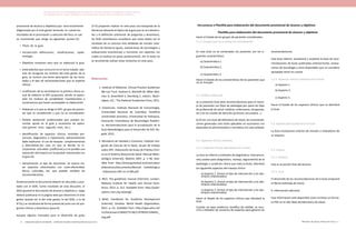Actualización de la Guía Metodológica para la elaboración de Guías de Atención Integral en el Sistema General
de Seguridad Social en Salud Colombiano en sus componentes Guía de Práctica y Evaluación Económica,
Ministerio de Salud y Protección Social | 6160 FUNDACIÓN SANTA FE DE BOGOTÁ – CENTRO DE ESTUDIOS E INVESTIGACIÓN EN SALUD 2014
provisional de alcance y objetivos) que será inicialmente
diligenciado por el ente gestor teniendo en cuenta los
resultados de la priorización y selección del foco, el cual
se recomienda que tenga los siguientes puntos (3):
•	 Título de la guía.
•	 Introducción: deﬁniciones, clasiﬁcaciones, epide-
miología.
•	 Objetivos: muestran para qué se elaborará la guía.
•	 Antecedentes que concurren en el tema tratado: ade-
más de recogerse los motivos del ente gestor de la
guía, se incluirá una breve descripción de los resul-
tados y el tipo de recomendaciones que se esperan
ofrecer.
•	 Justificación de la necesidad en la práctica clínica ac-
tual de elaborar la GPC propuesta, donde se expon-
drán los motivos de variabilidad, incertidumbre o
conveniencia que hacen aconsejable su elaboración.
•	 Población a la que se dirige la GPC: grupos de pacien-
tes que se considerarán y que no se considerarán.
•	 Ámbito asistencial: profesionales que pueden en-
contrar ayuda en la guía y escenarios de aplica-
ción (primer nivel, segundo nivel, etc.).
•	 Identiﬁcación de aspectos clínicos centrales: pre-
vención, diagnóstico o tratamiento. Adicionalmente
debe explicarse el uso de terapias complementarias
y alternativas (en caso en que se decida no in-
corporarlas esto debe justiﬁcarse) y si es posible una
valoración del impacto en la equidad relacionado con
la guía (4).
•	 Aproximación al tipo de decisiones: Se espera tra-
tar aspectos relacionados con costo-efectividad,
éticos, culturales, etc. que puedan moldear las
recomendaciones.
Posteriormente el documento deberá ser discutido y acor-
dado con el GDG. Como resultado de esta discusión, el
GDG ajustará el documento de alcance y objetivos y luego
deberá publicarse en la página web que determine el ente
gestor (puede ser la del ente gestor, la del GDG, o la de
IETS) y se socializará de forma presencial junto con las pre-
guntas clínicas y desenlaces (paso 6).
Aunque algunos manuales para el desarrollo de guías
Herramienta 4 Plantilla para elaboración del documento provisional de alcance y objetivos
Plantilla para elaboración del documento provisional de alcance y objetivos
Hacer el listado de los grupos de pacientes considerados.
5.1.2. Grupos que no se toman en consideración
(3–5) proponen realizar en este paso una búsqueda de la
literatura relevante al tópico de la guía que se va a desarro-
llar y la definición preliminar de preguntas y desenlaces,
los GDG colombianos consideran que estos deben ser el
resultado de un proceso más detallado de revisión siste-
mática de literatura (guías, evaluaciones de tecnologías y
evaluaciones económicas) y reuniones con expertos, los
cuales se realizan en pasos posteriores(2). Por lo tanto no
se recomienda realizar estas revisiones en este paso.
Referencias:
1. 	Institute of Medicine. Clinical Practice Guidelines
We Can Trust. Graham R, Michelle M, Miller Wol-
man D, Greenfield S, Steinberg E, editors. Wash-
ington, D.C.: The National Academies Press; 2011.
2. 	Colciencias, Instituto Nacional de Cancerología,
Universidad Nacional de Colombia, Pontificia
Universidad Javeriana, Universidad de Antioquia,
Asociación Colombiana de Neumologia Pediátri-
ca. Recomendaciones para la actualización de la
Guía Metodológica para el Desarrollo de GAI. Bo-
gotá; 2012.
3. 	Ministerio de Sanidad y Consumo, Instituto Ara-
gonés de Ciencias de la Salud. Grupo de trabajo
sobre GPC. Elaboración de Guías de Práctica Clíni-
ca en el Sistema Nacional de Salud. Manual Meto-
dológico [Internet]. Madrid; 2007. p. 1–46. Avai-
lable from: http://www.guiasalud.es/emanuales/
elaboracion/documentos/Manual metodologico
- Elaboracion GPC en el SNS.pdf
4. 	NICE. The guidelines manual [Internet]. London:
National Institute for Health and Clinical Excel-
lence; 2012. p. 212. Available from: http://publi-
cations.nice.org.uk/pmg6
5. 	WHO. Handbook for Guideline development
[Internet]. Ginebra: World Health Organization;
2012. p. 63. Available from: http://apps.who.int/
iris/bitstream/10665/75146/1/9789241548441_
eng.pdf
En esta Guía no se contemplan los pacientes con las si-
guientes características:
a) Característica 1.
b) Característica 2.
c) Característica 3.
Hacer el listado de las características de los pacientes que
no se incluyen
5.2. Ámbito asistencial
a) La presente Guía dará recomendaciones para el mane-
jo de pacientes con (tipo de patología) por parte de (tipo
de profesional de salud: médicos, enfermeras, terapeutas,
etc.) en los niveles de atención (primaria, secundaria...).
b) Al ser una Guía del Ministerio de Salud, las recomenda-
ciones generadas solo serán aplicables en escenarios con
dependencia administrativa o normativa con esta entidad.
5.3. Aspectos clínicos centrales
5.3.1. Aspectos clínicos abordados por la Guía:
La Guía se referirá a (métodos de diagnóstico, intervencio-
nes) usados para (diagnóstico, manejo, seguimiento) de la
(patología o condición clínica que trata la Guía). Abordará
los siguientes aspectos del manejo clínico:
a) Aspecto 1. (Incluir el tipo de intervención y los des-
enlaces relacionados).
b) Aspecto 2. (Incluir el tipo de intervención y los des-
enlaces relacionados).
c) Aspecto 3. (Incluir el tipo de intervención y los des-
enlaces relacionados).
Hacer el listado de los aspectos clínicos que abordará la
Guía
Cuando no haya evidencia científica de calidad, se recu-
rrirá a métodos de consenso de expertos para generar las
recomendaciones.
Esta Guía referirá, actualizará y ampliará la base de reco-
mendaciones de Guías publicadas anteriormente, evalua-
ciones de tecnología y otras disponibles que se considere
apropiado tener en cuenta.
5.3.2. Aspectos clínicos cubiertos por la Guía:
a) Aspecto 1.
b) Aspecto 2.
c) Aspecto 3.
Hacer el listado de los aspectos clínicos que no abordará
la Guía
5.4. Soporte para auditoria en la Guía
La Guía incorporará criterios de revisión e indicadores de
su impacto.
5.5. Estatus
5.5.1. Alcance
Esta es la versión final del alcance.
5.5.2. Guía
El desarrollo de las recomendaciones de la Guía empezará
el (fecha estimada de inicio).
6. Información adicional
Esta información está disponible como archivos en forma-
to PDF en el sitio Web del Ministerio de Salud.
 