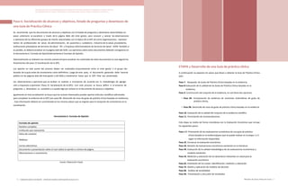 Actualización de la Guía Metodológica para la elaboración de Guías de Atención Integral en el Sistema General
de Seguridad Social en Salud Colombiano en sus componentes Guía de Práctica y Evaluación Económica,
Ministerio de Salud y Protección Social | 7574 FUNDACIÓN SANTA FE DE BOGOTÁ – CENTRO DE ESTUDIOS E INVESTIGACIÓN EN SALUD 2014
Paso 6. Socialización de alcances y objetivos, listado de preguntas y desenlaces de
una Guía de Práctica Clínica
Se recomienda que los documentos de alcances y objetivos con el listado de preguntas y desenlaces desarrollados en
pasos anteriores se socialicen a través de la página Web del ente gestor, para conocer y valorar las observaciones
u opiniones de los diferentes grupos de interés relacionados con el tópico de la GPC tal como organizaciones, represen-
tantes de profesionales de salud, de administración, de pacientes y cuidadores , industria de la salud, proveedores,
Instituciones prestadoras de Servicios de Salud - IPS y Empresas Administradoras de Servicios de Salud - EAPB. También si
es posible, se deberá socializar en la página web del GDG. Las opiniones sobre estos documentos deberán consignarse en
la Herramienta 6. Formato de OpiniónHerramienta 6 Formato de Opinión.
Adicionalmente se realizará una reunión presencial para socializar los contenidos de estos documentos la cual seguirá los
lineamientos del paso 15 Socialización de la GPC.
Los aportes en este punto del proceso deben ser analizados conjuntamente entre el ente gestor y el grupo ela-
borador de la guía antes de incorporarse como deﬁnitivos. Luego de este paso, el documento generado debe hacerse
público en las páginas web del ente gestor y del GDG y mantenerse hasta que la GPC ﬁnal sea presentada.
Las observaciones u opiniones que se reciban se evalúan e incorporan de acuerdo con la metodología de agrega-
ción y respuesta a opiniones (Paso 15 Socialización de la GPC). Con este proceso se busca deﬁnir si el universo de
preguntas y desenlaces es completo y si quedó algo por aclarar en el documento de alcance y objetivos.
Igualmente en esta socialización se busca que los actores interesados puedan aportar artículos científicos adicionales
para completar la evidencia de la GPC (ver paso 9B. Desarrollo de novo de guías de práctica clínica basadas en evidencia)
. Esta información deberá ser suministrada en los mismos plazos que se asignen para la recepción de comentarios en la
socialización.
Herramienta 6. Formato de Opinión
Formato de opinión
Nombre completo:
Institución que representa:
Datos de contacto:
Teléfono:
Correo electrónico:
Documento o presentación sobre el cual realiza la opinión y número de página
Observaciones o comentarios
Fuente: Elaboración Propia
ETAPA 3 Desarrollo de una Guía de práctica clínica 
A continuación se exponen los pasos que llevan a obtener la Guía de Práctica Clínica
GPC:
Paso 7. Búsqueda de Guías de Práctica Clínica basadas en la evidencia,
Paso 8 Evaluación de la calidad de las Guías de Práctica Clínica basadas en la
evidencia,
Paso 9. Construcción del conjunto de la evidencia, la cual tiene dos opciones:
•	 Paso 9A. Incorporación de evidencia de revisiones sistemáticas de guías de
	 práctica clínica,
•	 Paso 9B. Desarrollo de novo de guías de práctica clínica basadas en la evidencia
Paso 10. Evaluación de la calidad del conjunto de la evidencia científica
Paso 11. Formulación de recomendaciones
Esta etapa se realiza de forma simultánea con la Evaluación Económica que incluye
los siguientes pasos:
Paso 1 E. Priorización de las evaluaciones económicas de una guía de práctica 		
	 clínica basada en la evidencia(paso que se puede realizar en la etapa 1 o 2 	
	 según la información disponible)
Paso 2E. Enmarcar la evaluación económica
Paso 3E. Revisión de evaluaciones económicas existentes en la literatura
Paso 4E. Evaluación de la calidad metodológica de las evaluaciones económicas y 	
	 modelos existentes
Paso 5E. Medición y valoración de los desenlaces relevantes en salud para la
	 evaluación económica
Paso 6E. Estimación de los costos: Identificación, medición y valoración	
Paso 7E. Diseño y aplicación de modelos de decisión	
Paso 8E. Análisis de sensibilidad	
Paso 9E. Presentación y discusión de resultados	
 