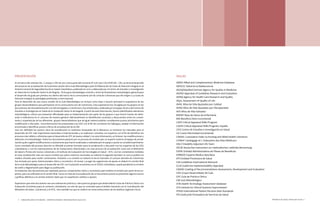 Actualización de la Guía Metodológica para la elaboración de Guías de Atención Integral en el Sistema General
de Seguridad Social en Salud Colombiano en sus componentes Guía de Práctica y Evaluación Económica,
Ministerio de Salud y Protección Social | 98 FUNDACIÓN SANTA FE DE BOGOTÁ – CENTRO DE ESTUDIOS E INVESTIGACIÓN EN SALUD 2014
PRESENTACIÓN
En el marco del contrato No. C-00393-12 OEI de 2012 como parte del convenio Nº 076-2001 COLCIENCIAS – OEI, se inició el desarrollo
del proyecto de actualización de la primera versión de la Guía Metodológica para la Elaboración de Guías de Atención Integral en el
Sistema General de Seguridad Social en Salud Colombiano, publicada en 2010 y elaborada por el Centro de Estudios e Investigación
en Salud de la Fundación Santa Fe de Bogotá. Dicha guía metodológica orientó y sirvió de lineamiento metodológico general para
el desarrollo de guías por primera vez dentro del marco de la convocatoria 500 de 2009 de Colciencias que dio origen a 23 Guías de
Atención Integral en patologías prioritarias a nivel nacional.
Para el desarrollo de una nueva versión de la Guía Metodológica se incluyó como base e insumo principal la experiencia de los
grupos desarrolladores que participaron en la convocatoria 500 de Colciencias. Esta experiencia fue recogida por los grupos en los
documentos de retroalimentación a la GM entregados a Colciencias y fue sintetizada y analizada por el equipo técnico del Centro de
Estudios e Investigación en Salud de la Fundación Santa Fe de Bogotá. A partir de esta información, fueron identificados elementos
metodológicos críticos por presentar dificultades para su implementación por parte de los grupos o que fueron fuente de reiter-
ación e ineficiencia en el proceso de manera general. Adicionalmente se identificaron acuerdos y desacuerdos entre los comen-
tarios y experiencias de los diferentes grupos desarrolladores que de igual manera podrían considerarse puntos prioritarios para
modificación o discusión. Esta información fue presentada a los GDG con el fin de corroborar los hallazgos, ampliar la información
encontrada e identificar puntos críticos de actualización de la GM.
Una vez definidos los puntos clave de actualización se realizaron búsquedas de la literatura, se revisaron los manuales para el
desarrollo de GPC más importantes nacionales e internacionales y se realizaron consultas con expertos con el fin de identificar los
procesos más válidos y eficientes para el desarrollo de GPC de buena calidad. Con esta información, se hicieron las modificaciones y
adiciones a la metodología. Todos los documentos pasaron por un proceso de revisión por un experto externo al equipo de actual-
ización quien sugirió modificaciones o aclaraciones que fueron analizadas y realizadas por el equipo cuando se consideró pertinente.
Como resultado del proceso descrito se difundió el primer borrador para la socialización y discusión con los expertos de los GDG
colombianos y con los representantes de las instituciones relacionadas con este proceso de actualización como son el Ministerio
de Salud y Protección Social, Colciencias y el Instituto de Evaluación de Tecnologías en Salud – IETS. Con los comentarios recibidos
en esta socialización más una nueva revisión por pares externos nacionales se redactó el segundo borrador el cual se publicó en
medios virtuales para recibir comentarios. Posterior a su revisión se redactó el tercer borrador el cual por decisión de Colciencias
fue revisado por pares internacionales clínico y económico. Al revisar y acoger las sugerencias de ajuste se elaboró la versión final
de la Guía Metodológica para el desarrollo de GPC con Evaluación económica en el SGSSS colombiano, queda pendiente la revisión
de estilo y diagramación para llegar su publicación.
Se realizaron dos documentos por separado para los componentes clínico y económico para facilitar la revisión por parte de los ex-
pertos, pero se unificarán en la versión final. Como se trata de la actualización de un documento previo se presentan algunos textos
y gráficas idénticos a la versión anterior dado que no requirieron cambios o ajustes.
Esperamos que este documento sea una orientación práctica y clara para los grupos que desarrollarán Guías de Práctica Clínica con
Evaluación Económica para el contexto colombiano, no solo las que se contraten para el ámbito Nacional con la Coordinación del
Ministerio de Salud , Colciencias y el IETS, sino también las que se realicen en otras instituciones de los ámbitos regional o local.
SIGLAS
AMED Allied and Complementary Medicine Database
ADOLEC Salud en la Adolescencia
AEZQ/AQuMed German Agency for Quality in Medicine
AGREE Appraisal of Guidelines Research and Evaluation
AHRQ Agency for Health Care Research and Quality
AQoL Assessment of Quality of Life
AVAC Años de Vida Ajustados por Calidad
AVAD Años de Vida Ajustados por Discapacidad
AVS Años de Vida Salvados
BDENF Base de Datos de Enfermería
BNI Beneficio Neto Incremental
CASP Critical Appraisal Skills Program
CASPe Critical Appraisal Skills Program, España
CEIS Centro de Estudios e Investigación en Salud
CEI Costo Efectividad Incremental
CINAHL Cumulative Index to Nursing and Allied Health Literature
CISMeF Catalogage et L´Indexation des Sites Médicaux
DALY Disability Adjusted Life Years
DELBI Deutsches Instrument zur methodischen Leitlinien-Bewertung
EAPB: Entidad Administradora de Planes de Beneficios
EMBASE Experta Medica data Base
EPS Entidad Promotora de Salud
GIN Guidelines International Network
GLIA GuideLine Implementability Appraisal
GRADE Grading of Recommendations Assessment, Development and Evaluation
GDG Grupo Desarrollador de Guía
GPC Guía de Práctica Clínica
GM Guía Metodológica
HTA Health Technology Assessment database
ICSI Insitute for Clinical Systems Improvement
IPDAS International Patient Decision Aids Standards
IPS Institución Prestadora de Servicios de Salud
 