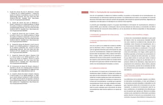 Actualización de la Guía Metodológica para la elaboración de Guías de Atención Integral en el Sistema General
de Seguridad Social en Salud Colombiano en sus componentes Guía de Práctica y Evaluación Económica,
Ministerio de Salud y Protección Social | 119118 FUNDACIÓN SANTA FE DE BOGOTÁ – CENTRO DE ESTUDIOS E INVESTIGACIÓN EN SALUD 2014
5.	 Guyatt GH, Oxman AD, Kunz R, Woodcock J, Brozek
J, Helfand M, et al. GRADE guidelines: 7. Rating the
quality of evidence--inconsistency. Journal of clinical
epidemiology [Internet]. 2011 Dec [cited 2013 Mar
4];64(12):1294–302. Available from: http://www.
ncbi.nlm.nih.gov/pubmed/21803546
6.	 6. 	 Guyatt GH, Oxman AD, Kunz R, Woodcock J,
Brozek J, Helfand M, et al. GRADE guidelines: 8. Rating
the quality of evidence--indirectness. Journal of clini-
cal epidemiology [Internet]. 2011 Dec [cited 2013 Mar
4];64(12):1303–10. Available from: http://www.ncbi.
nlm.nih.gov/pubmed/21802903
7.	 7. 	 Guyatt GH, Oxman AD, Kunz R, Brozek J, Alon-
so-Coello P, Rind D, et al. GRADE guidelines 6. Rating
the quality of evidence--imprecision. Journal of clini-
cal epidemiology [Internet]. 2011 Dec [cited 2013 Mar
4];64(12):1283–93. Available from: http://www.ncbi.
nlm.nih.gov/pubmed/21839614
8.	 8. 	 Guyatt GH, Oxman AD, Montori V, Vist G, Kunz R,
Brozek J, et al. GRADE guidelines: 5. Rating the qual-
ity of evidence--publication bias. Journal of clinical
epidemiology [Internet]. 2011 Dec [cited 2013 Mar
4];64(12):1277–82. Available from: http://www.ncbi.
nlm.nih.gov/pubmed/21802904
9.	 9. 	 Guyatt GH, Oxman AD, Sultan S, Glasziou P, Akl
E a, Alonso-Coello P, et al. GRADE guidelines: 9. Rat-
ing up the quality of evidence. Journal of clinical
epidemiology [Internet]. 2011 Dec [cited 2013 Mar
4];64(12):1311–6. Available from: http://www.ncbi.
nlm.nih.gov/pubmed/21802902
10.	 10. 	Schünemann HJ, Oxman AD, Brozek J, Glasziou P,
Jaeschke R, Vist GE, et al. Grading quality of evidence
and strength of recommendations for diagnostic tests
and strategies. BMJ. 2008;336(7653):1106–10.
11.	 11. 	Guyatt G, Oxman AD, Sultan S, Brozek J, Glasziou
P, Alonso-Coello P, et al. GRADE guidelines: 11. Mak-
ing an overall rating of confidence in effect estimates
for a single outcome and for all outcomes. Journal of
clinical epidemiology [Internet]. 2013 Feb [cited 2013
Mar 1];66(2):151–7. Available from: http://www.ncbi.
nlm.nih.gov/pubmed/22542023
PASO 11. Formulación de recomendaciones
Una vez se ha graduado la calidad de la evidencia científica, se procede a la formulación de las recomendaciones. Las
recomendaciones son afirmaciones explícitas que orientan a los profesionales de la salud y a los pacientes en la toma de
decisiones informadas sobre la atención sanitaria más apropiada, seleccionando las opciones preventivas, diagnósticas y/o
terapéuticas más adecuadas en el abordaje de una condición clínica específica.
La presente guía metodológica propone a los grupos desarrolladores la formulación de recomendaciones utilizando el
sistema GRADE, que se describe a continuación. Para la correcta utilización de este sistema, se recomienda a los GDG la
revisión detallada del manual del sistema GRADE (1) y de los documentos de referencia disponibles en http://www.gra-
deworkinggroup.org.
1. Formulación y graduación de la fuerza de las
recomendaciones
1.1 Factores que determinan la fuerza de una reco-
mendación
Una vez se cuenta con la calidad de la evidencia científica
para los desenlaces críticos e importantes, se deben dis-
cutir los siguientes elementos para la formulación de cada
una de las recomendaciones: Calidad de la evidencia glo-
bal para todos los desenlaces críticos, balance entre bene-
ficios y riesgos, valores y preferencias de los pacientes y
utilización de recursos; las discusiones y acuerdos alcanza-
dos respecto a estos elementos deben ser incluidos dentro
del reporte de la guía para sustentar las decisiones subya-
centes a las recomendaciones formuladas y su fuerza.
1.1.1 Calidad de la evidencia:
Las discusiones en el grupo para la formulación de reco-
mendaciones deben considerar la calidad de la evidencia
para cada uno de los desenlaces críticos e importantes y la
calidad de la evidencia global para todos estos desenlaces.
A pesar de que la calidad de la evidencia se relaciona con
la fuerza de la recomendación, es posible que se generen
recomendaciones fuertes ante bajas calidades de eviden-
cia. Dichos casos deben ser justificados y la explicación
sobre los juicios realizados para la formulación de dichas
recomendaciones debe hacerse explícita en el reporte de
la guía.
1.1.2 Balance entre beneficios y riesgos:
La fuerza de la recomendación dependerá en gran parte
del balance entre las consecuencias deseables (benefi-
cios como: mejoría en la calidad de vida, reducción de la
mortalidad, menor frecuencia de hospitalización, etc.) y
las consecuencias indeseables (riesgos, cargas, e incluso
costos) de una alternativa en consideración. Si los benefi-
cios superan los riesgos, se formulará una recomendación
a favor de la alternativa; si los riesgos o daños superan los
beneficios esperados, se formulará una recomendación en
contra de la utilización de dicha alternativa. Los elemen-
tos que deben tenerse en cuenta para realizar el balance
entre los beneficios y riesgos de una alternativa son: Im-
portancia relativa de los desenlaces, riesgo basal para la
presentación de los desenlaces, efecto relativo y absoluto
de una intervención, precisión de los estimativos del efec-
to y utilización de recursos asociados a la utilización de la
alternativa (1).
1.1.3 Valores y preferencias de los pacientes aso-
ciados a la recomendación:
Las preferencias de los pacientes respecto a las diferen-
tes alternativas recomendadas y el valor que atribuyan a
los desenlaces asociados (deseables e indeseables) son de
gran importancia dentro de la formulación de una reco-
mendación. La existencia de incertidumbre sobre los va-
lores y preferencias o la variabilidad entre diferentes gru-
pos de pacientes (por ejemplo por diferencia de edades,
contexto social, severidad de la enfermedad o pronóstico),
podrían disminuir la fuerza de una recomendación. Se re-
comienda a los grupos desarrolladores la búsqueda activa
 