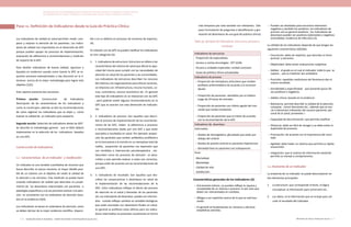Actualización de la Guía Metodológica para la elaboración de Guías de Atención Integral en el Sistema General
de Seguridad Social en Salud Colombiano en sus componentes Guía de Práctica y Evaluación Económica,
Ministerio de Salud y Protección Social | 133132 FUNDACIÓN SANTA FE DE BOGOTÁ – CENTRO DE ESTUDIOS E INVESTIGACIÓN EN SALUD 2014
Paso 12. Definición de indicadores desde la Guía de Práctica Clínica más temprana por esto también son relevantes. (Ver
paso Formulación de preguntas e Identificación y gra-
duación de desenlaces de una guía de práctica clínica)
Tabla 39. Ejemplos de indicadores: estructura, proceso o
resultado
Indicadores de estructura
- Proporción de especialistas
- Acceso a ciertas tecnologías : PET SCAN
- Acceso a unidades especiales: unidad coronaria
- Guías de práctica clínica actualizadas
Indicadores de proceso
-	Proporción de reemplazos articulares que reciben
profilaxis antitrombótica de acuerdo a la recomen-
dación
-	Proporción de pacientes atendidos por el médico
luego de 24 horas de remisión
-	Proporción de pacientes con infarto agudo del mio-
cardio que recibe trombolisis
-	Proporción de pacientes que se tratan de acuerdo
con la recomendación de la GPC
Indicadores de desenlace
Intermedio:
-	Niveles de Hemoglobina glicosilada que están por
debajo del umbral
-	Niveles de presión arterial en pacientes hipertensos
-	Densidad ósea en pacientes con osteoporosis
Final :
- Mortalidad
- Morbilidad
- Calidad de vida
- Satisfacción
Características generales de los indicadores (3):
-	Únicamente indican, no pueden reflejar la riqueza y
complejidad de un sistema o proceso. Es por esto que
deben ser interpretados en contexto.
-	Obligan a ser explícitos acerca de lo que se está bus-
cando.
-	En general se fundamentan en números y técnicas
estadísticas sencillas.
Los indicadores de calidad en salud permiten medir, com-
parar y mejorar la atención de los pacientes. Los indica-
dores de calidad son importantes en el desarrollo de GPC
porque pueden apoyar los procesos de implementación,
evaluación de adherencia a recomendaciones y medición
de impacto de la GPC.
Para diseñar indicadores de buena calidad, rigurosos y
basados en evidencia usando como fuente la GPC se re-
quieren procesos estandarizados y hay discusión en la li-
teratura acerca de la mejor metodología para lograr este
objetivo (1)(2).
Este capítulo presenta dos secciones:
Primera sección: Construcción de indicadores
Descripción de las características de los indicadores y
como se construyen, además se dan las recomendaciones
de cómo registrar los indicadores que se elijan y cómo
evaluar la calidad de un indicador para aceptarlo.
Segunda sección: Selección de indicadores desde las GPC-
Se describe la metodología general que el GDG deberá
implementar en la selección de los indicadores basados
en una GPC.
Construcción de Indicadores
1.1. Características de un indicador  y clasificación
Un indicador es una variable cuantitativa de resumen que
busca describir, en pocos números, el mayor detalle posi-
ble de un sistema con el objetivo de medir la calidad de
la atención y los servicios. Esta medición se puede hacer
creando indicadores de calidad que describan el cumpli-
miento de los desenlaces relacionados con pacientes o
patologías específicas y a la vez permitan evaluar si la aten-
ción es consistente con los estándares de atención basa-
dos en la evidencia (3)(4).
Los indicadores se basan en estándares de atención, estos
se deben derivar de la mejor evidencia científica disponi-
ble o en su defecto en procesos de consenso de expertos,
(4).
En relación con las GPC se pueden clasiﬁcar los indicadores
en tres categorías (4):
1.	 1. Indicadores de estructura: Estructura se refiere a las
características del sistema de salud que afecta la capa-
cidad del mismo para cumplir con las necesidades de
atención en salud de los pacientes y las comunidades.
Los indicadores de estructura describen los recursos
del sistema y las organizaciones para ofrecer servicios,
se relaciona con infraestructura, recurso humano, ca-
mas, suministros, recurso económico etc. En general
este tipo de indicadores no se relacionan con las GPC
, pero podrían existir algunas recomendaciones en la
GPC que se asocien con esta dimensión de indicado-
res.
2.	 2. Indicadores de proceso: Son aquellos que descri-
ben el proceso de implementación de las recomenda-
ciones de las GPC, miden la adherencia a procesos
o recomendaciones dadas por una GPC y que están
asociados a resultados en salud. Por ejemplo: propor-
ción de pacientes que reciben antibiótico profiláctico
en la hora previa a la incisión en un reemplazo total de
rodilla, proporción de pacientes con depresión que
son remitidos a intervención psicoterapéutica , etc.
Describen como los procesos de atención se desa-
rrollan y esto permite evaluar si estos son correctos,
porque están de acuerdo con las recomendaciones de
una GPC.
3.	 3. Indicadores de resultado: Son aquellos que des-
criben las consecuencias o desenlaces en salud de
la implementación de las recomendaciones de la
GPC. Estos indicadores reflejan el efecto del proceso
de atención en la salud y bienestar de los pacientes
(4). Los indicadores de desenlace pueden ser interme-
dios cuando reflejan cambios en variables biológicas
que están asociadas con desenlaces finales en salud.
En general se prefieren estos últimos pero los indica-
dores intermedios se presentan usualmente en forma
-	Pueden ser diseñados para encontrar elementos
negativos y también los positivos, los indicadores de
proceso son en general positivos , los indicadores de
desenlace pueden ser positivos (sobrevida) o negativos
(mortalidad, incidencia de infección) (3).
La utilidad de los indicadores depende de que tengan las
siguientes características (4)(5)(6):
-	Concreción: debe ser explícito, que describa un tema
puntual y exclusivo.
-	Objetividad: debe evitar evaluaciones subjetivas
-	Validez: el grado en el cual el indicador mide lo que se
supone , que la medición sea verdadera
-	Precisión: repetidas mediciones del fenómeno dan el
mismo resultado
-	Sensibilidad y especificidad: que presente pocos fal-
sos positivos o negativos.
-	Validez clínica: basado en la evidencia
-	Relevancia: permite describir la calidad de la atención,
comparar , tomar decisiones etc., además que se aso-
cie a elementos relevantes del usuario (paciente, per-
sonal de la salud, proveedor )
-	Capacidad de discriminación: que permita clasificar
-	Eﬁciencia: debe ser fácil de recoger y se debe evitar la
duplicidad de procesos
-	Priorización: de acuerdo con la importancia del resul-
tado
-	Agilidad: debe haber un sistema que permita su rápida
transmisión
-	Integración: que el sistema de información existente
permita su manejo y comparaciones.
1.2. Anatomía de un Indicador
La anatomía de un indicador se puede descomponer en
dos elementos principales:
1.	 La estructura: que corresponde al título, la lógica
conceptual, la información para construirlo etc.
2.	 Los datos: es la información que se incluye para cal-
cular el resultado del indicador.
 
