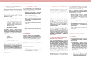 Actualización de la Guía Metodológica para la elaboración de Guías de Atención Integral en el Sistema General
de Seguridad Social en Salud Colombiano en sus componentes Guía de Práctica y Evaluación Económica,
Ministerio de Salud y Protección Social | 187186 FUNDACIÓN SANTA FE DE BOGOTÁ – CENTRO DE ESTUDIOS E INVESTIGACIÓN EN SALUD 2014
B.	Consulta de las perspectivas de los pacientes utilizan-
do métodos de investigación:
Se hará necesaria la búsqueda activa de información sobre
las preferencias y perspectivas de los pacientes mediante
métodos formales de investigación, durante las fases de
desarrollo de una GPC en las que no se obtengan infor-
mación suficiente o se requiera información adicional a
la identificada por medio de otros procesos de consulta y
participación, por ejemplo:
-	Ausencia de organizaciones o grupos de pacientes
con la condición de interés que provean retroali-
mentación suficiente.
-	Ausencia de información sobre grupos de pacien-
tes vulnerables y pacientes excluidos (minorías,
grupos étnicos) para los que se anticipe la necesi-
dad de recomendaciones o consideraciones espe-
ciales dentro de la GPC.
-	Vacíos importantes en la evidencia
De acuerdo a la experiencia de grupos desarrolladores
nacionales e internacionales, los métodos más frecuente-
mente empleados para la identificación de las preferencias
y puntos de vista de los pacientes mediante investigacio-
nes formales se encuentran:
-	Grupos focales
-	Encuestas
-	Mapeo conceptual
-	Métodos de consenso
-	Revisiones sistemáticas de la literatura
Se recomienda que los grupos desarrolladores de guías
consideren identificar y utilizar la información que podría
estar disponible mediante revisiones sistemáticas de la li-
teratura (especialmente literatura gris, encuestas previas,
documentación de organizaciones de pacientes y/o sus
representantes), antes de la realización de investigaciones
adicionales, con el fin de evitar la duplicación de esfuerzos
dada la utilización de tiempo y recursos que supone la con-
ducción de investigaciones formales dentro del proceso de
desarrollo de una GPC.
2.2.1. Rol y funciones de los pacientes como par-
te del grupo desarrollador
En primer lugar es recomendable decidir si los pacientes
participarán dentro del equipo asumiendo la misma fun-
ción y responsabilidades que los miembros del equipo cen-
tral (participación en procesos metodológicos, evaluación
y síntesis de evidencia, etc.) o si formarán parte del grupo
de trabajo ampliado definiendo sus tareas específicas en
las fases de desarrollo clave para su participación. En ge-
neral se recomienda que los pacientes asuman funciones
del grupo de trabajo ampliado contribuyendo durante las
reuniones y actividades relacionadas con la incorporación
de sus puntos de vista, descritas en la tabla 3. En caso de
que el grupo desarrollador considere pertinente la parti-
cipación de los pacientes con funciones similares a las del
equipo de trabajo central se deberá proveer el apoyo y en-
trenamiento necesarios para que sus labores puedan ser
realizadas sin dificultades.
Es importante tener en cuenta que los pacientes que for-
man parte de un grupo desarrollador aportan perspecti-
vas individuales de su experiencia y no se encuentran en
capacidad de brindar puntos de vista representativos de
la totalidad de los pacientes con la condición de interés.
Es por esta razón que se considera ideal la combinación
de estrategias para la incorporación de perspectivas de
manera completa.
2.2.2 Experiencia y habilidades necesarias para que
un paciente participe dentro del GDG
A pesar de que el proceso de elaboración de una GPC y las
reuniones en las fases clave durante el desarrollo cuentan
con una carga alta de lenguaje técnico y complejidad, no
se considera recomendable la descalificación de pacientes
para la función basada en la ausencia de nivel educativo
superior, ya que los aportes más significativos de los pa-
cientes se darán con relación a la experiencia y conoci-
miento alrededor de la condición de interés de la GPC; el
atributo más importante que debe buscarse en un pacien-
te es la experiencia y conocimiento adquiridos a través del
padecimiento de la condición de interés o del cuidado de
personas con dicha condición.
No debe olvidarse que los pacientes generalmente no se
encuentran familiarizados con la terminología técnica y
2.1.2 Identificación de pacientes
Los grupos desarrolladores de guías pueden utilizar dife-
rentes fuentes para la identificación y convocatoria de los
pacientes para los procesos de consulta:
-	Organizaciones locales, regionales o nacionales de
pacientes, familiares o representantes de pacientes.
-	Secretarias municipales, distritales.
-	Bases de datos de pacientes de EPS e IPS
-	Personal de salud a cargo de programas o institucio-
nes especializados en la atención de pacientes con la
condición de interés.
-	Profesionales de la salud especialistas en las condicio-
nes de interés.
-	Listados del ente gestor (organizaciones y grupos de
pacientes. Pacientes involucrados en diferentes pro-
yectos).
-	Veedores de salud nacionales y regionales como re-
presentantes de los usuarios del sector salud.
2.2 PARTICIPACIÓN
El proceso de participación como una estrategia para in-
volucrar a los pacientes dentro del desarrollo de guías de
práctica clínica se refiere a la incorporación de los mismos
como miembros de un grupo desarrollador con el fin de
recoger sus perspectivas en la interpretación de la eviden-
cia y formulación de las recomendaciones (4).
Se recomienda que antes de que un grupo desarrollador
tome la decisión sobre incorporar pacientes como miem-
bros, se establezcan de manera clara los siguientes ele-
mentos clave para la participación:
-	los pacientes.
-	Soporte y entrenamiento que serán necesarios para
una participación efectiva de los pacientes.
que el grupo desarrollador debe brindar el entrenamiento
y apoyo necesarios para que el paciente logre contribuir
de manera efectiva en el desarrollo de la guía.
Dentro de las características más importantes que debe
buscarse en un paciente para que participe como miembro
del grupo desarrollador se encuentran:
-	Experiencia cercana con la condición de interés de
manera directa (por que el paciente convive con la
condición o la padeció en algún momento de su vida)
o a través del cuidado de un familiar o pacientes con
dicha condición.
-	Disposición para reflejar las experiencias de grupos
de personas a través del contacto con organizaciones
y grupos de pacientes.
-	Disponibilidad de tiempo para asistir a reuniones, se-
siones de entrenamiento, y lectura de documentos
producto de la guía.
-	Niveles mínimos de habilidades comunicativas y de
trabajo en equipo.
-	Ausencia de conflictos de interés que comprometan
el interés primario de la guía.
2.2.3 Identificación y selección de pacientes
2.2.3.1 Identificación:
Existen de manera general dos formas de convocato-
ria para la identificación de pacientes: Convocatoria
abierta y nominación
A.	Convocatoria abierta: En este tipo de convocato-
ria el grupo desarrollador hace pública la vacante
para la participación dentro del grupo desarrolla-
dor por medio de la difusión masiva del mensaje.
El grupo considerará elegible a cualquier persona
que aplique para desempeñar las funciones siem-
pre y cuando cumpla con los requisitos previa-
mente establecidos.
B.	 Nominación: La convocatoria por nomina-
ción consiste en el nombramiento de delega-
dos por parte de las organizaciones o grupos
de pacientes para que participen en el desa-
rrollo de la guía como miembros del GDG.
 