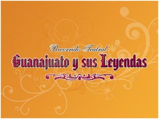 Guanajuato y sus Leyendas