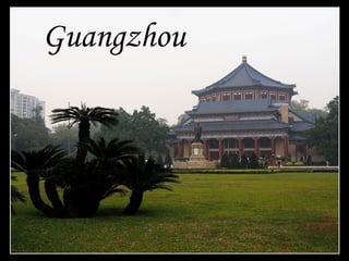 Guangzhou
 