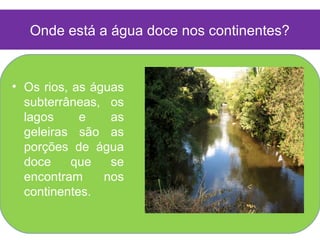 • Quanto ao regime, os rios podem ser
  classificados em:
  1 – Pluvial – Abastecidos pelas águas dos rios.
  Ex.: Rio Toc...