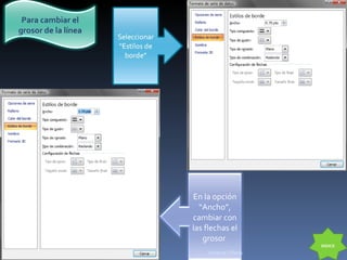 INDICE Vanessa Villacis Para cambiar el grosor de la línea En la opción “Ancho”, cambiar con las flechas el grosor  