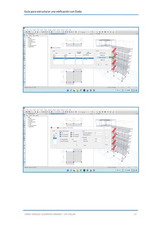 Guía para estructurar una edificación con Etabs
JORGE ENRIQUE GUERRERO OBANDO – CIP.193149 57
 