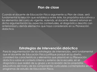 Guía para la elaboración de la planeación didáctica argumentada en educación física Slide 20