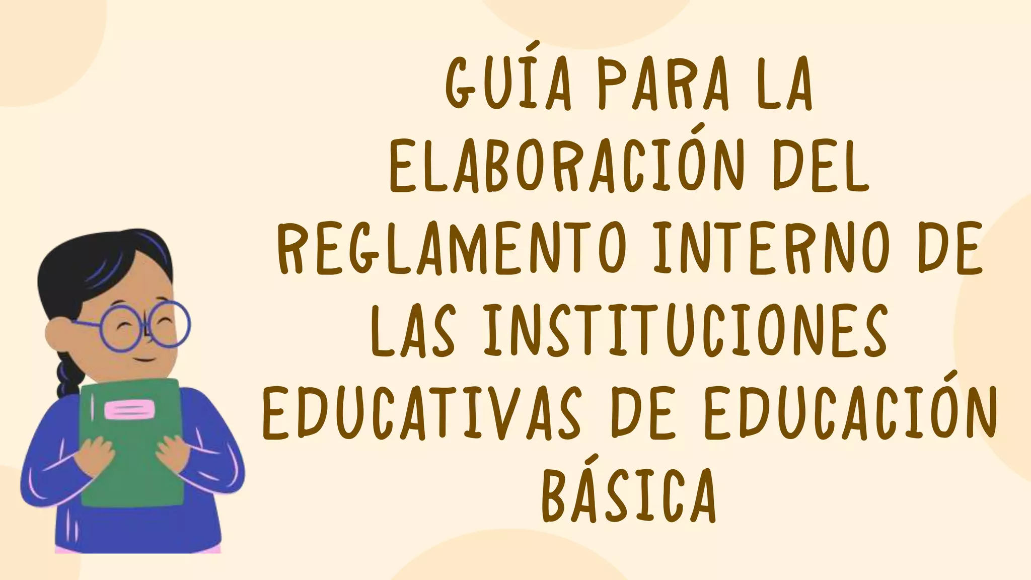 GUÍA PARA LA ELABORACIÓN DEL REGLAMENTO INTERNO DE LAS INSTITUCIONES ...