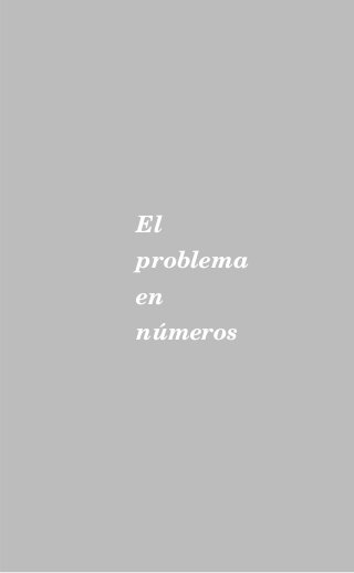El
problema
en
números
 