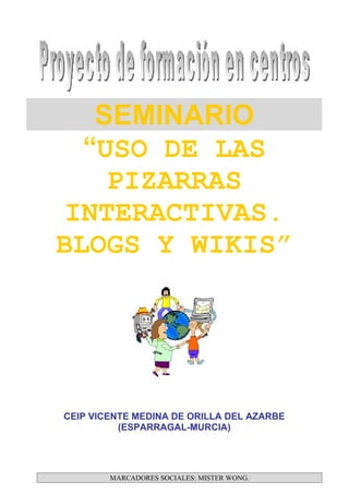 "USO DE LAS PDIs. BLOGS Y WIKIS"