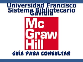 Guía para utilizar la Biblioteca Virtual McGraw Hill | PPTX