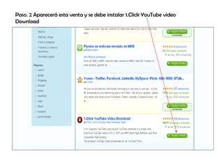 Paso. 2 Aparecerá esta venta y se debe instalar 1.Click YouTube video Download 