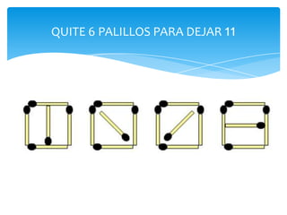 QUITE 6 PALILLOS PARA DEJAR 11