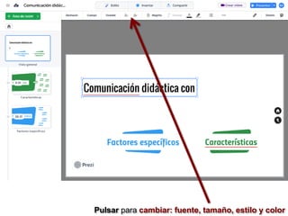 Pulsar para cambiar: fuente, tamaño, estilo y color
 