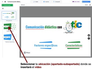 Seleccionar la ubicación (apartado-subapartado) donde se
insertará el vídeo
 