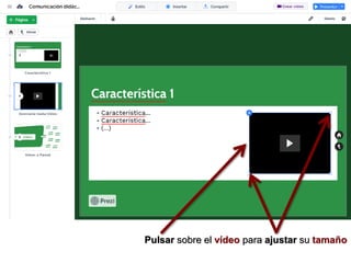 Pulsar sobre el vídeo para ajustar su tamaño
 