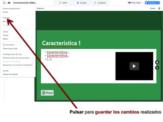 Pulsar para guardar los cambios realizados
 