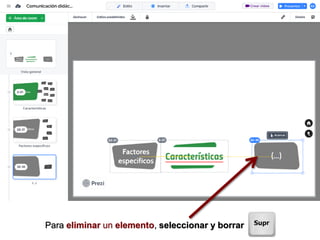 Para eliminar un elemento, seleccionar y borrar
 