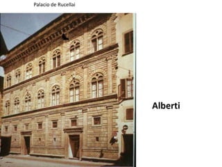 Palacio de Rucellai
Alberti
 