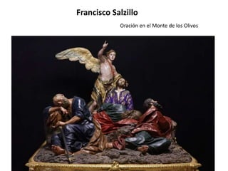 Oración en el Monte de los Olivos
Francisco Salzillo
 