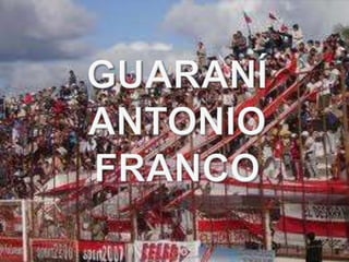 Guaraní                              Antonio Franco 