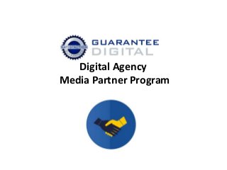 Digital Agency
Media Partner Program

 