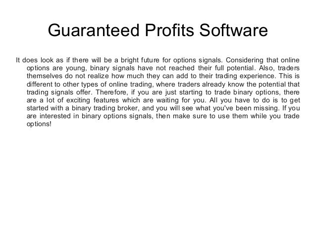 Guaranteed profit system