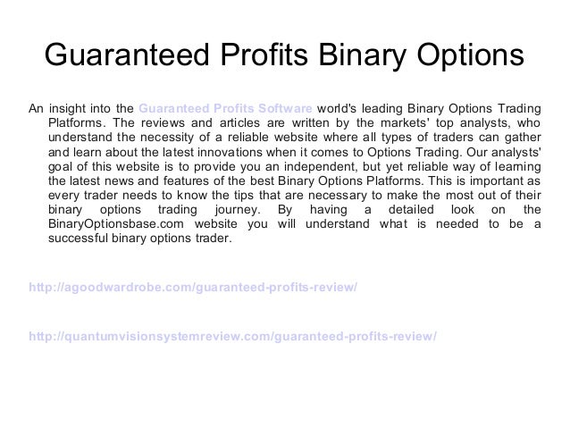 Guaranteed profit system