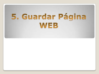 5. Guardar Página WEB 