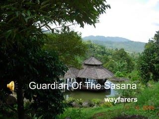 Guardian Of The Sasana wayfarers 