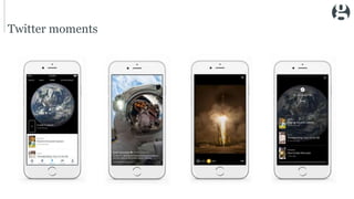Twitter moments
 