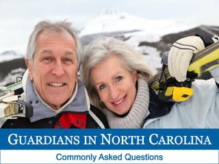 Guardians in North Carolina: Commonly Asked Questions
