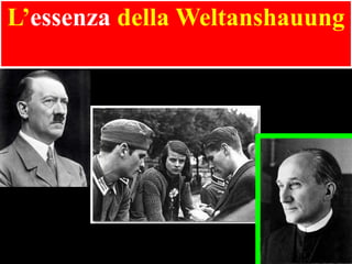 L’essenza della Weltanshauung

 