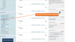 Usuarios del curso o materia

 