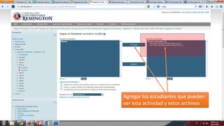 Agregar los estudiantes que pueden
ver esta actividad y estos archivos

 