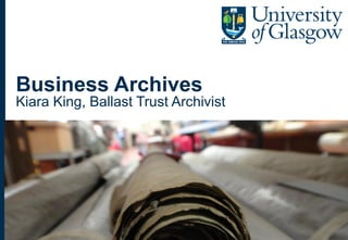 Business Archives
Kiara King, Ballast Trust Archivist
Kiara King, Ballast Trust Archivist
 
