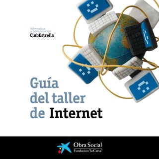 Guía
del taller
de Internet
 