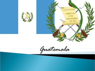 Guatemala

 