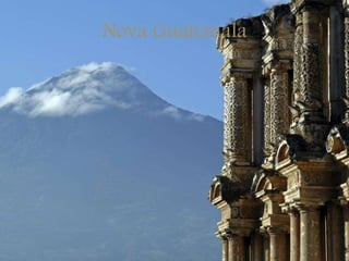 Nova Guatemala
 
