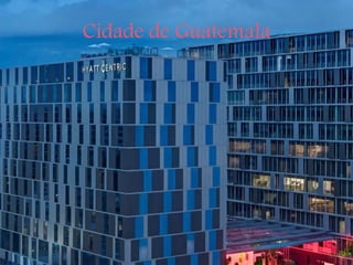 Cidade de Guatemala
 